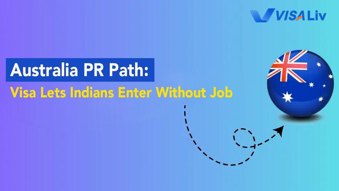 Australia allows Indians to enter on a new PR pathway without a job offer, simplifying migration requirements.