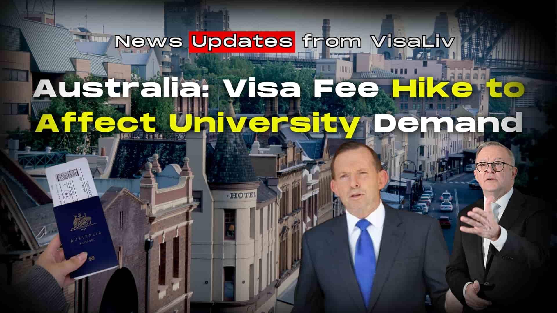 Australia's visa fee hike could affect international student demand, potentially impacting university enrollments.