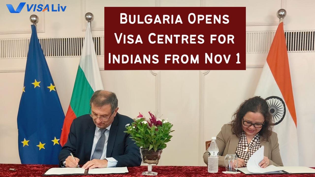 Bulgaria opens new visa centres in India from Nov 1, making the long-term visa application process faster and more convenient