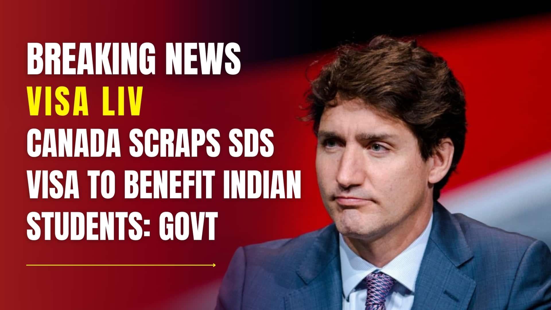 Canada scraps the SDS visa to benefit Indian students, aiming to improve opportunities and streamline the visa process.