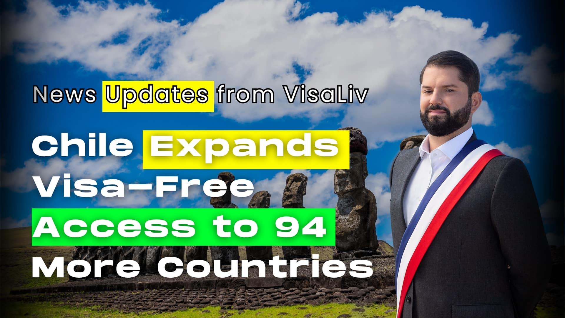Chile expands visa-free access to 94 more countries, map showing extended travel access across continents.