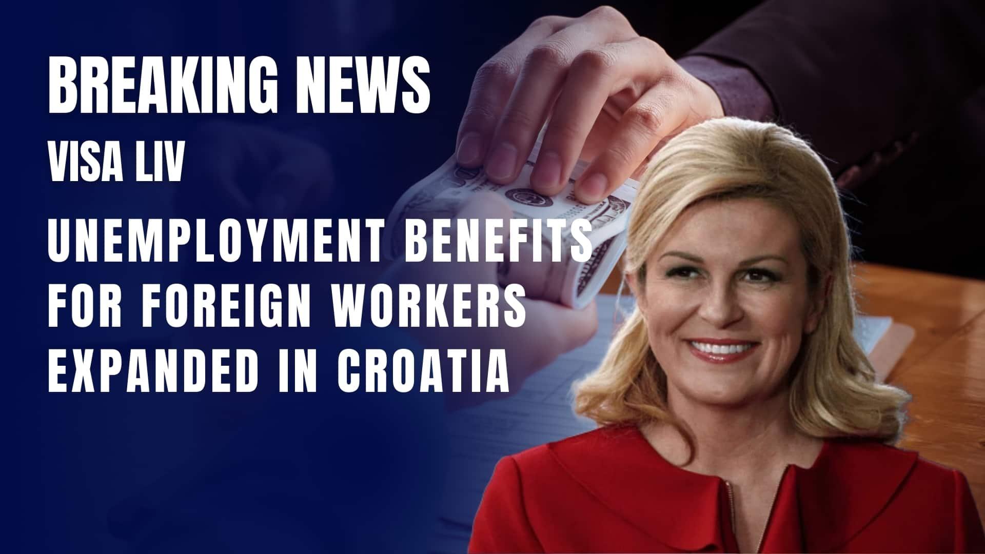 Croatia has expanded unemployment benefits for foreign workers, offering more support amid labor market changes.