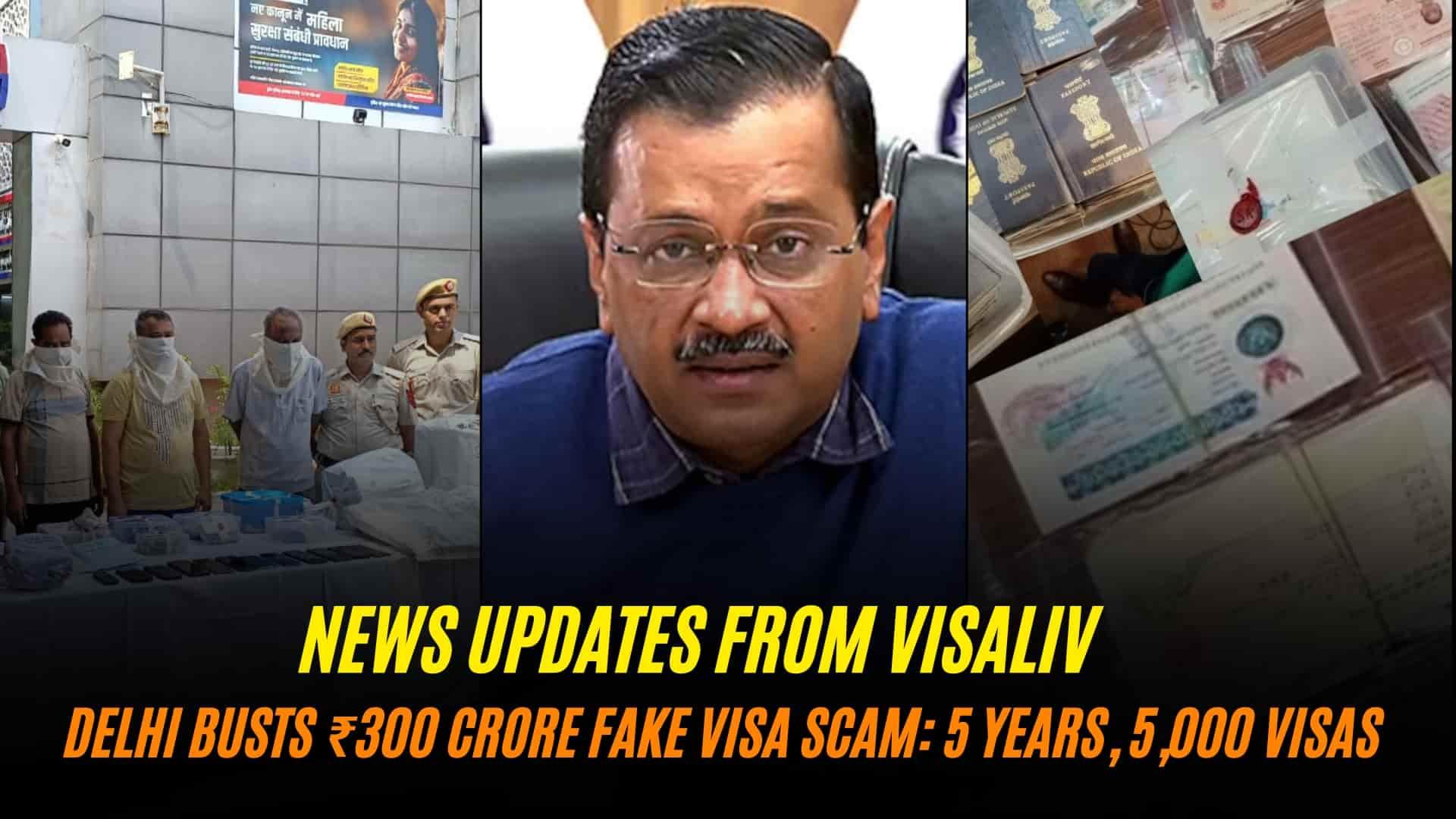 Delhi uncovers ₹300 crore fake visa scam with 5,000 visas over 5 years, revealing a major fraud operation.