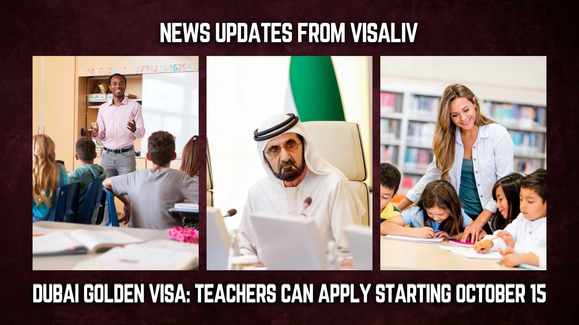 Teachers can apply for the Dubai Golden Visa starting October 15, opening new opportunities for educators in the UAE.