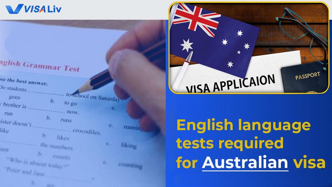 List of accepted English language tests and minimum score requirements for Australian visa applicants.