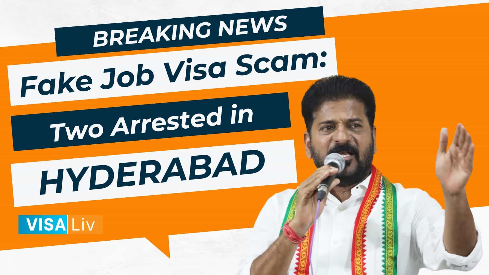 Two individuals were arrested in Hyderabad for running a fake job visa, affecting visa applicants and immigration processes.