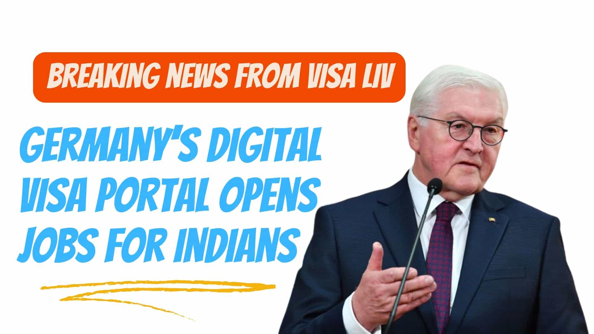 Germany's new digital visa portal creates job opportunities for Indians by streamlining the application process.