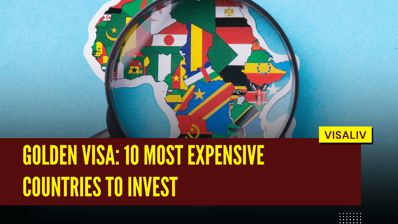 Golden visa list of the 10 most expensive countries for investment and residency opportunities in 2025.