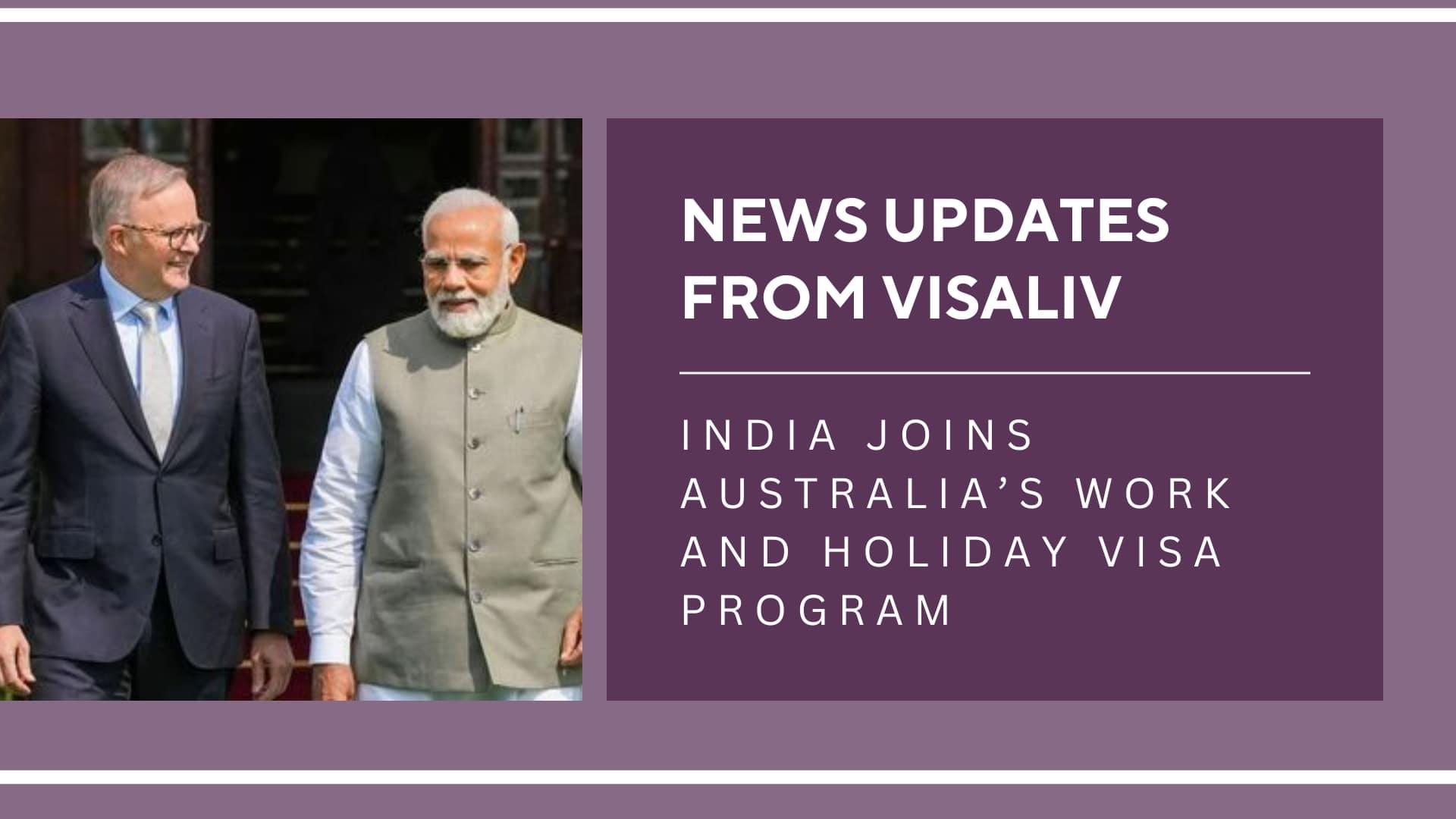 India joins Australia’s Work and Holiday Visa Program, allowing greater travel and work opportunities for youth.