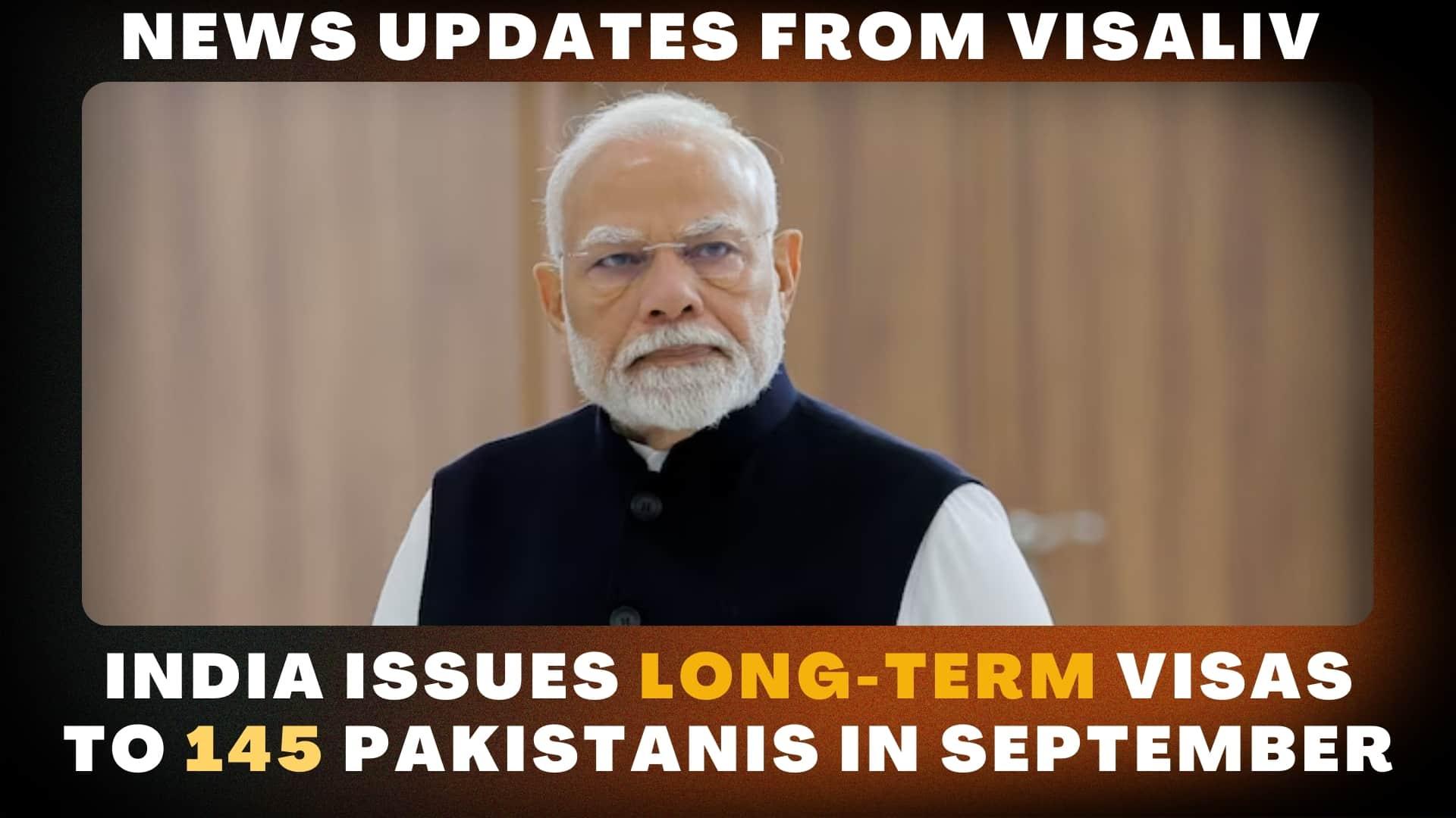 India issued long-term visas to 145 Pakistanis in September, enhancing bilateral relations and mobility options.
