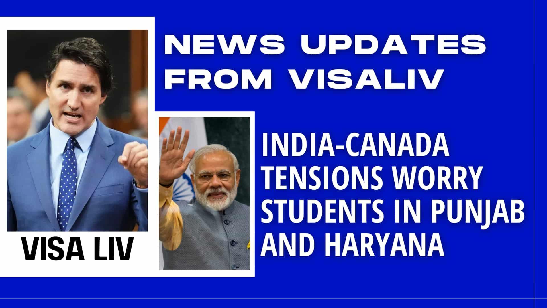 Students in Punjab and Haryana express concerns over rising India-Canada tensions affecting their education and future.