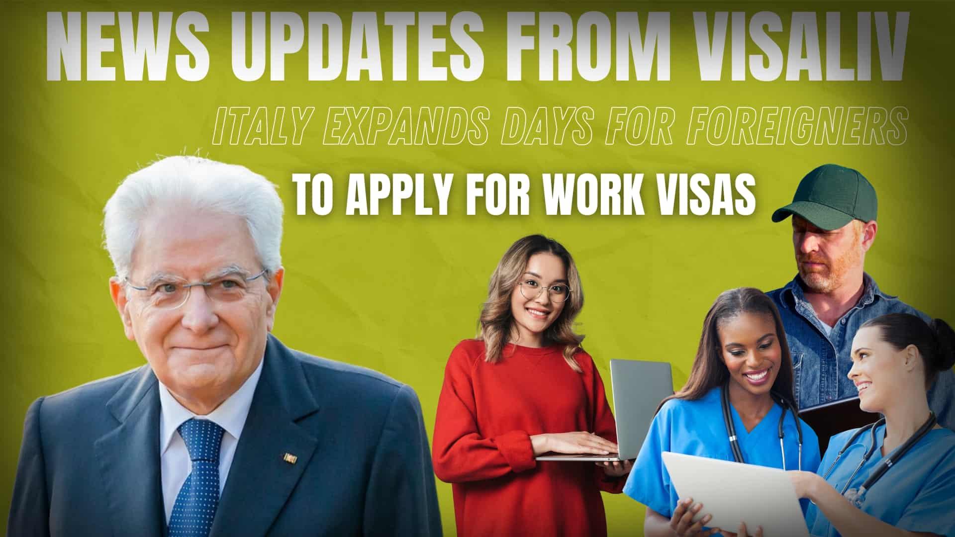 Italy extends the application period for foreigners seeking work visas, providing more time to apply and meet requirements.