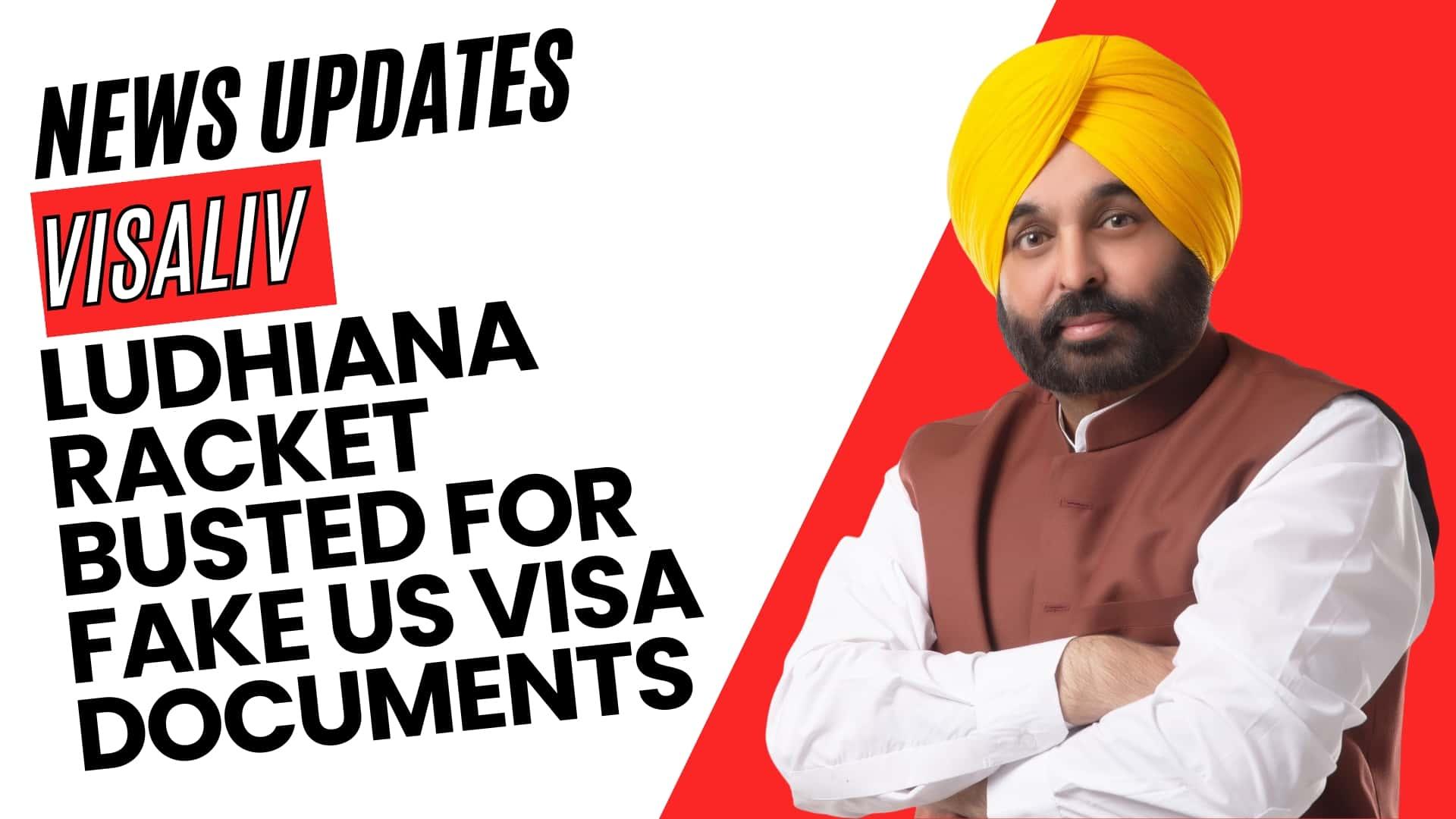 Ludhiana racket exposed for producing fake US visa documents, leading to arrests and visa fraud investigations.