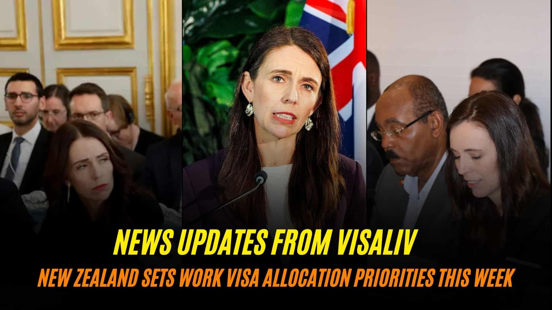 New Zealand outlines its work visa allocation priorities for this week, impacting foreign job seekers.