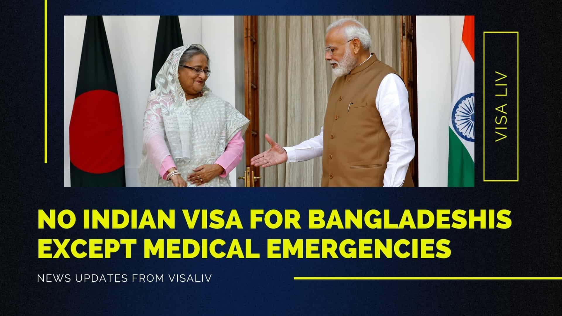 India suspends visas for Bangladeshis, allowing exceptions only for medical emergencies, affecting travel between countries.