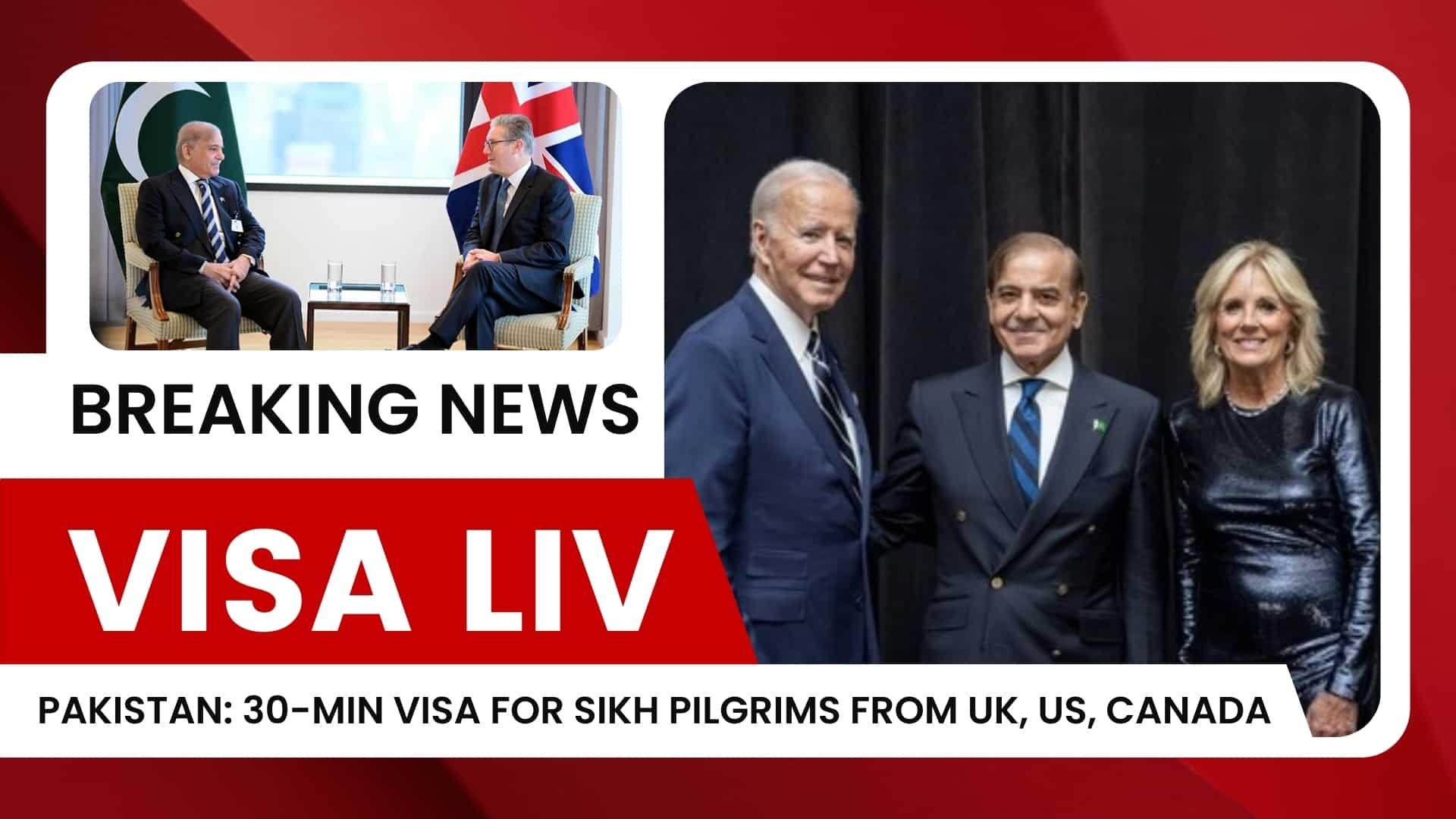 Sikh pilgrims from the UK, US, and Canada can now get a visa to Pakistan in just 30 minutes for religious visits.
