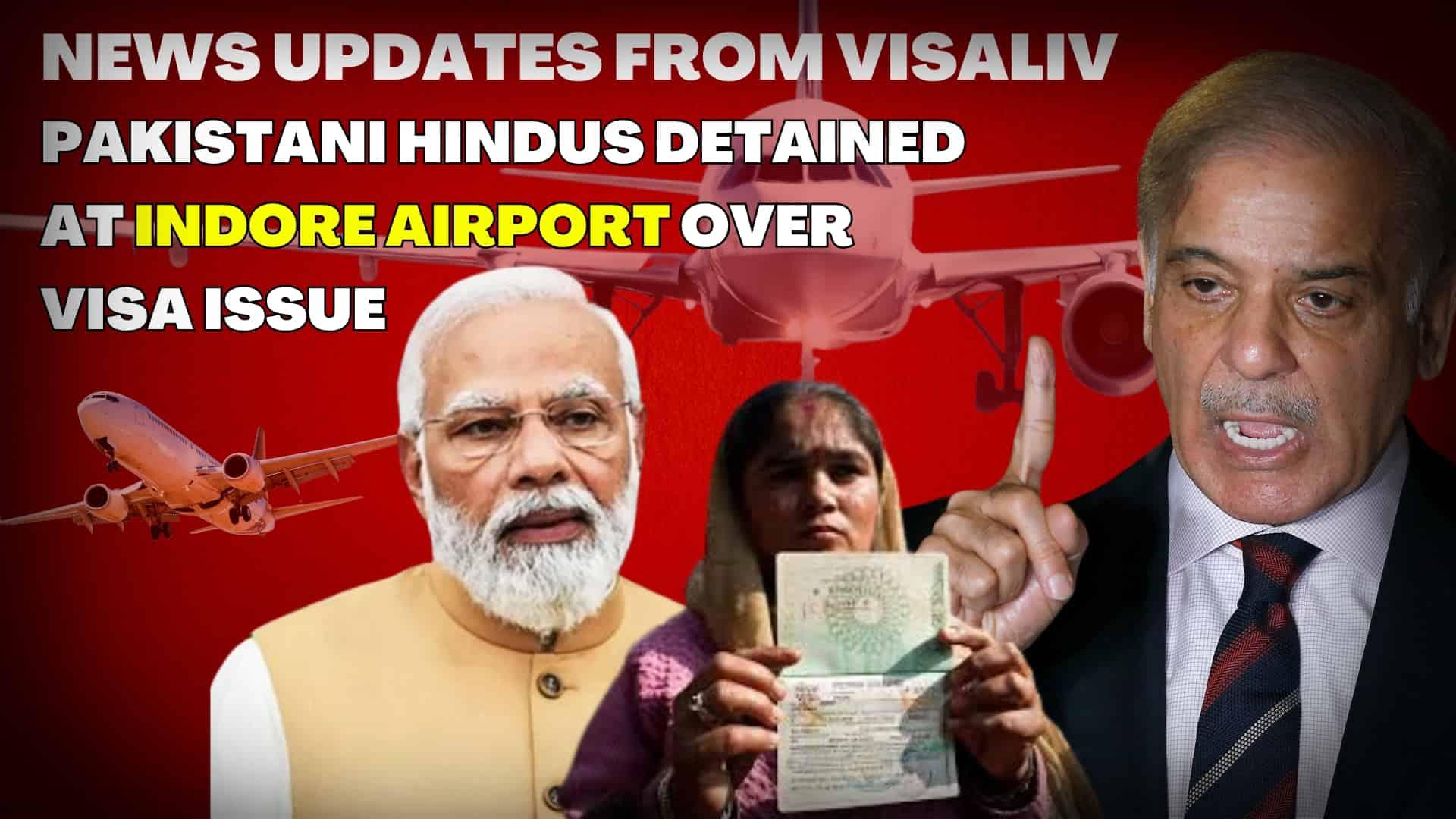 Pakistani Hindus detained at Indore Airport due to visa issues. The detention raises concerns about travel and visa policies.