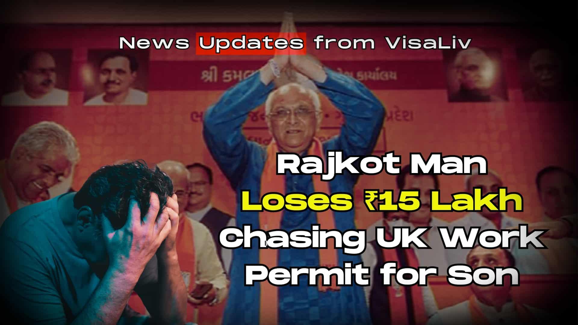 Rajkot man loses ₹15 lakh in pursuit of a UK work permit for his son. Find details of this scam and how to protect yourself.