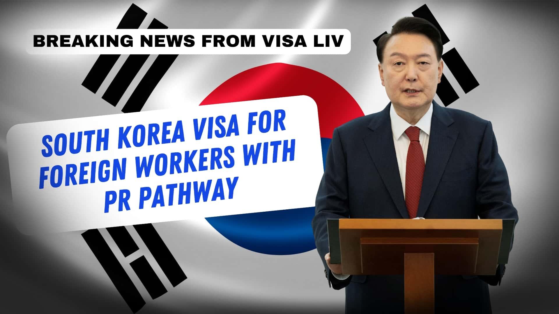 South Korea now offers work visas for foreign workers with an option for a permanent residency pathway.