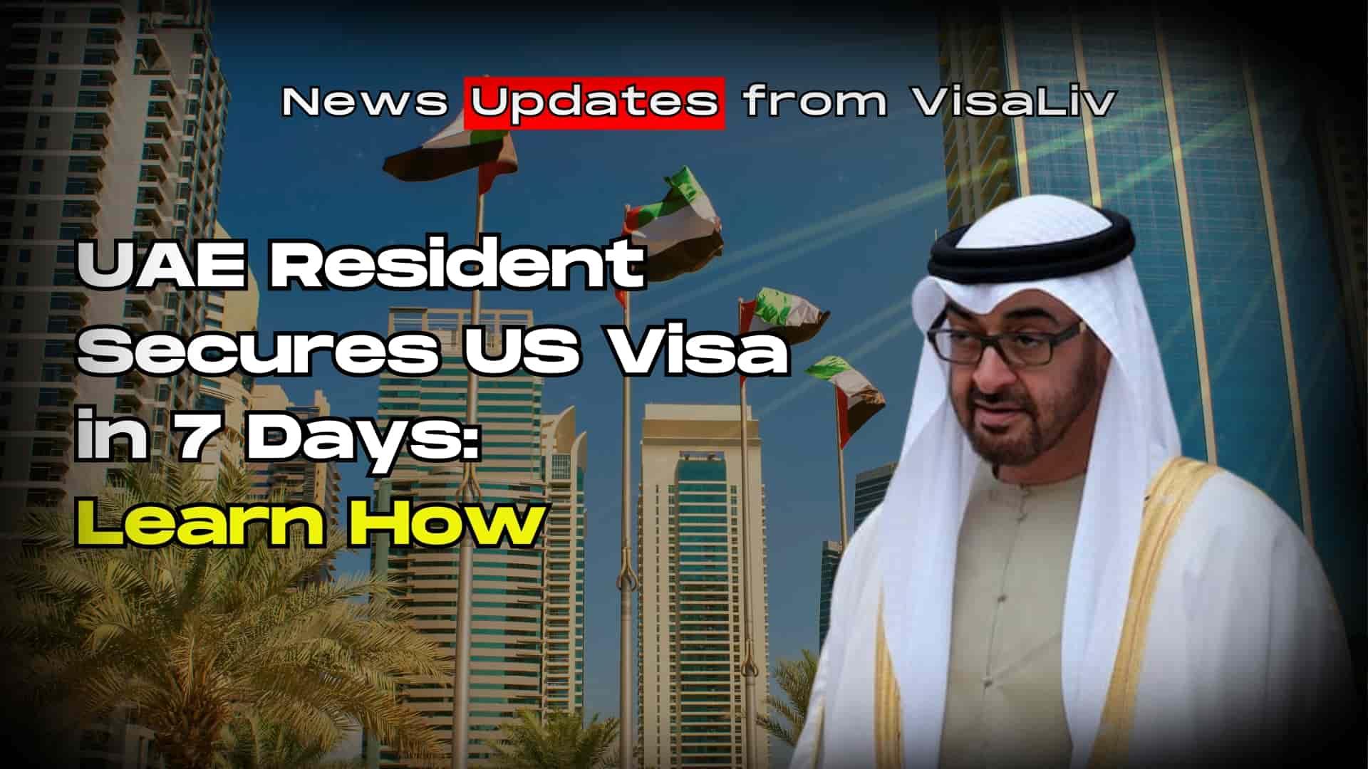 UAE resident secures a US visa in 7 days. Discover tips for quick visa approval and how to achieve similar results.