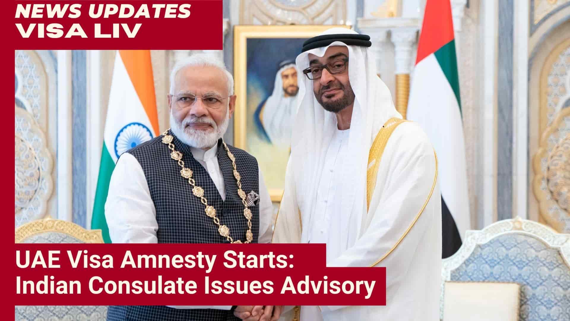 UAE visa amnesty starts. Indian Consulate issues advisory to guide Indians through new visa regulations and amnesty process.