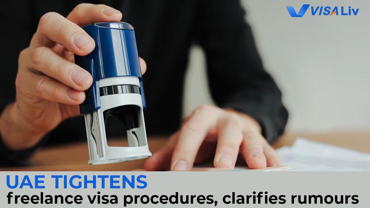 UAE clarifies rumours and updates freelance visa procedures for foreign professionals and entrepreneurs.