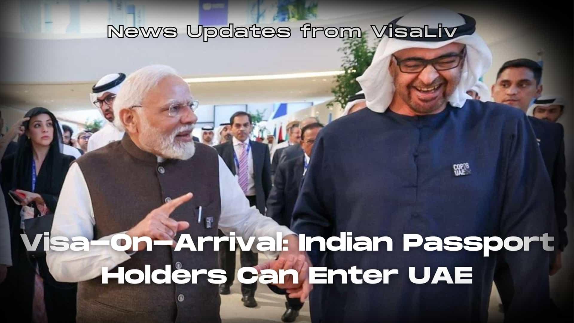 Indian passport holders can now enter the UAE easily with a Visa-On-Arrival policy, enhancing travel options.