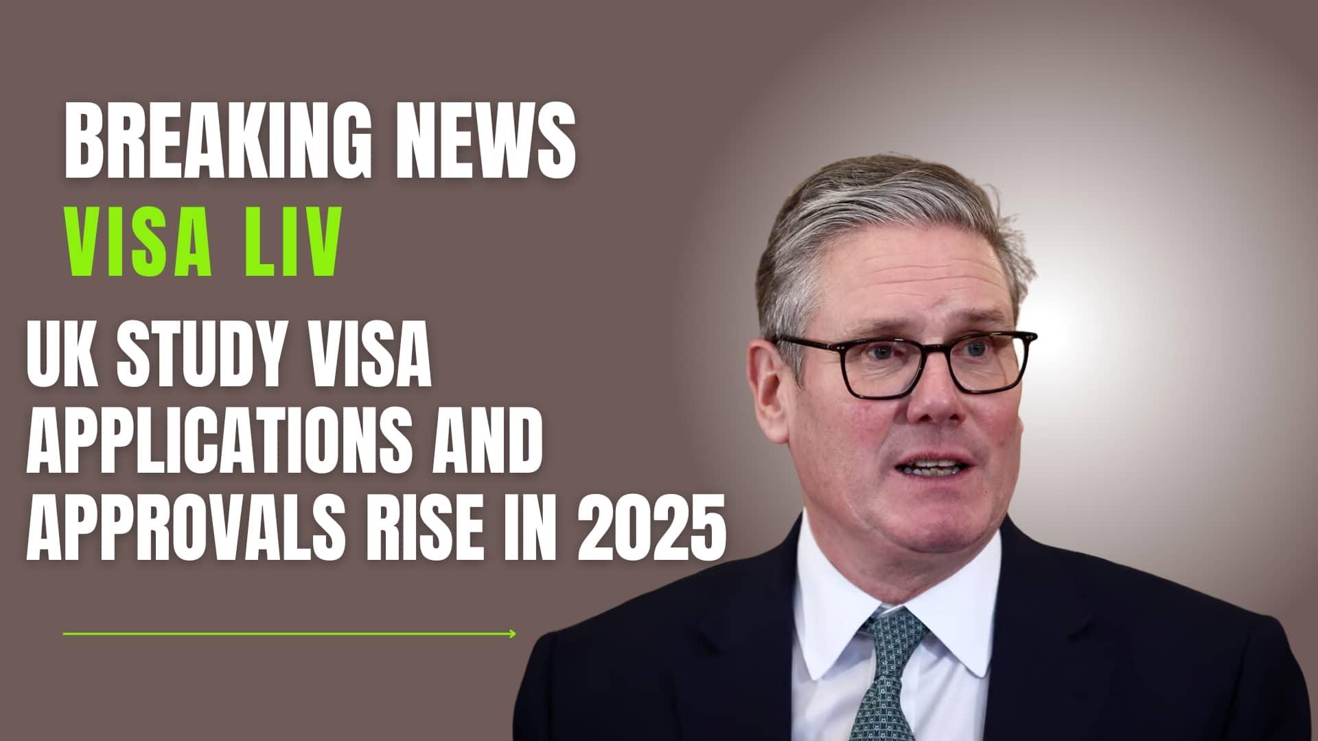 UK study visa applications and approvals rise in 2025 due to increased demand from international students.