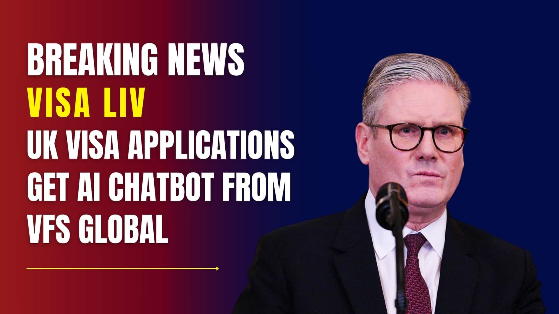 VFS Global launches AI chatbot to assist UK visa applications with faster processing and customer support.