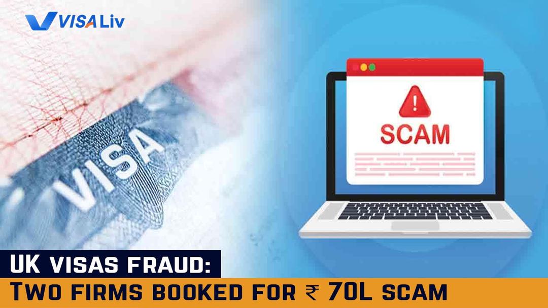 Two UK visa firms booked for ₹70 lakh fraud, raising concerns about applicant safety and scam risks.