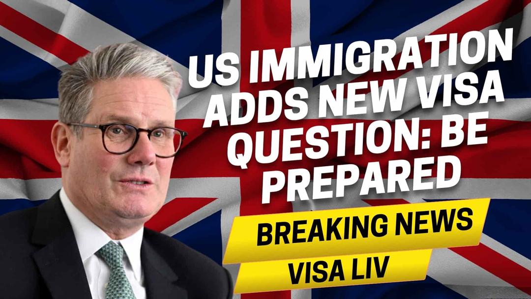 US immigration adds a new visa question, and applicants must prepare to ensure smooth processing and approval.