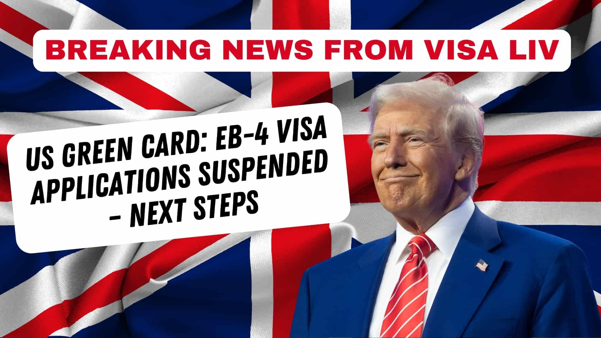 US suspends EB-4 visa applications, affecting religious workers and special immigrants seeking green cards.