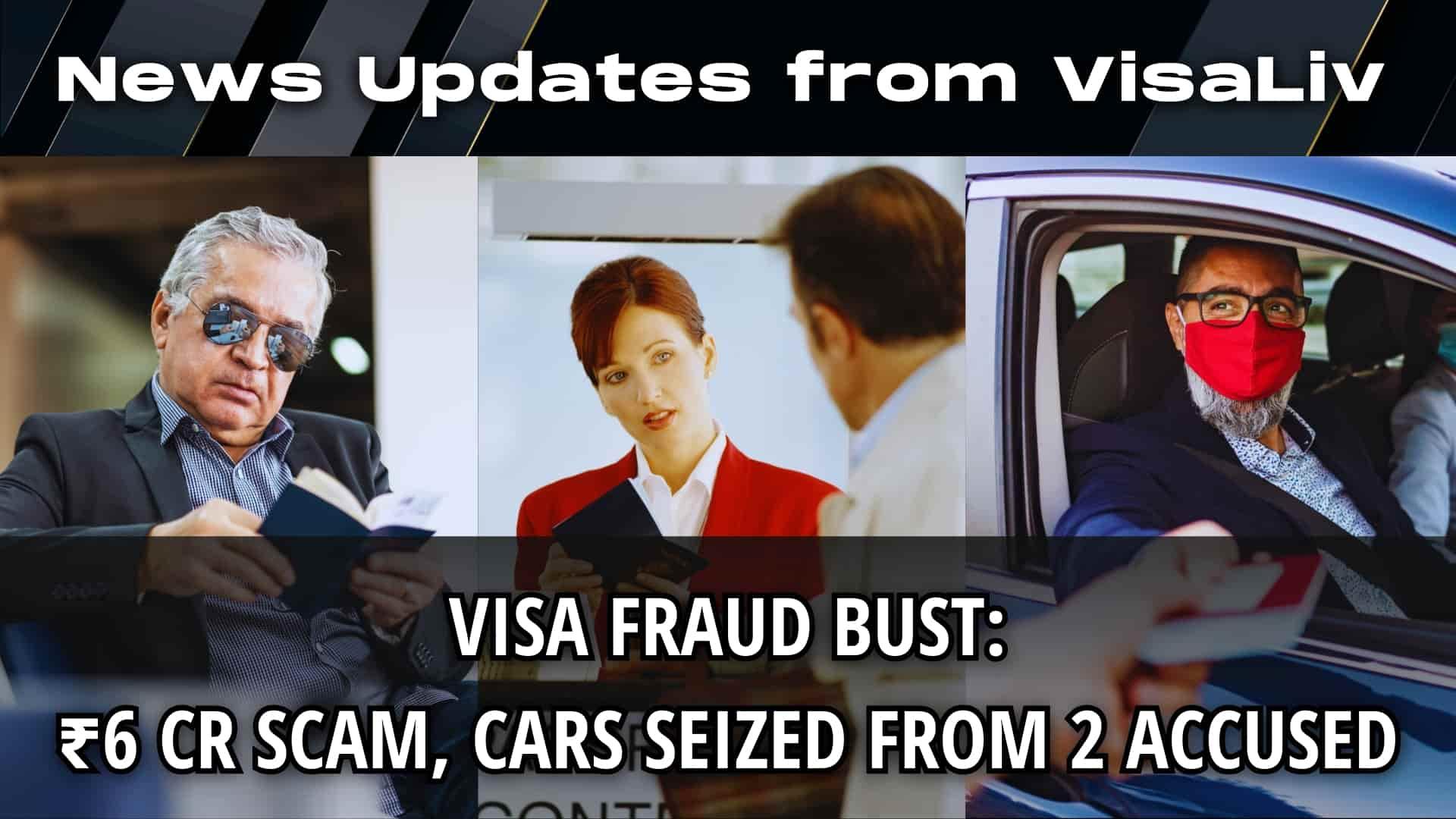 Authorities bust a ₹6 Cr visa scam, seizing luxury cars from two accused individuals involved in the fraudulent scheme.