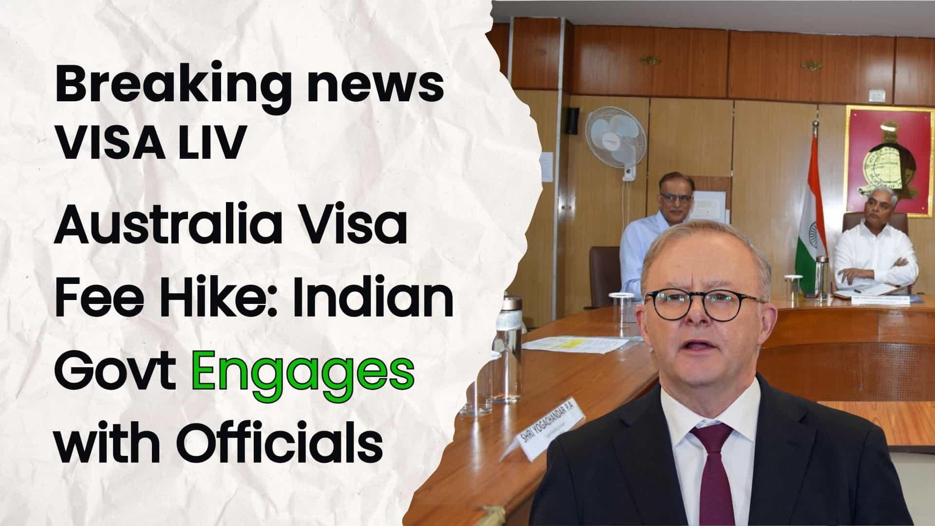 Indian government engages with officials regarding the recent hike in Australia visa fees and its impact on applicants.