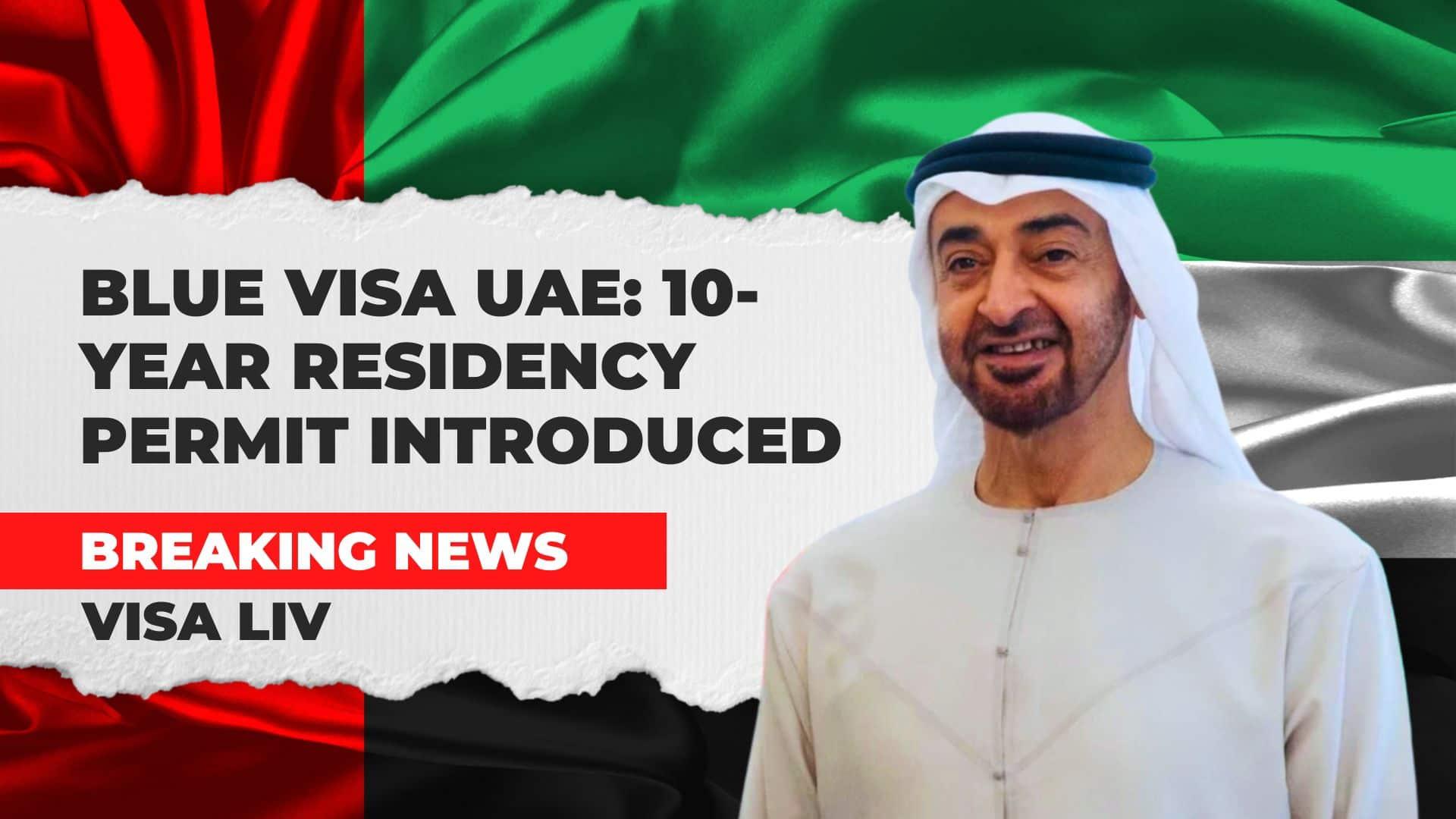 Blue Visa UAE offers a 10-year residency permit for foreigners, providing long-term stay and investment opportunities.