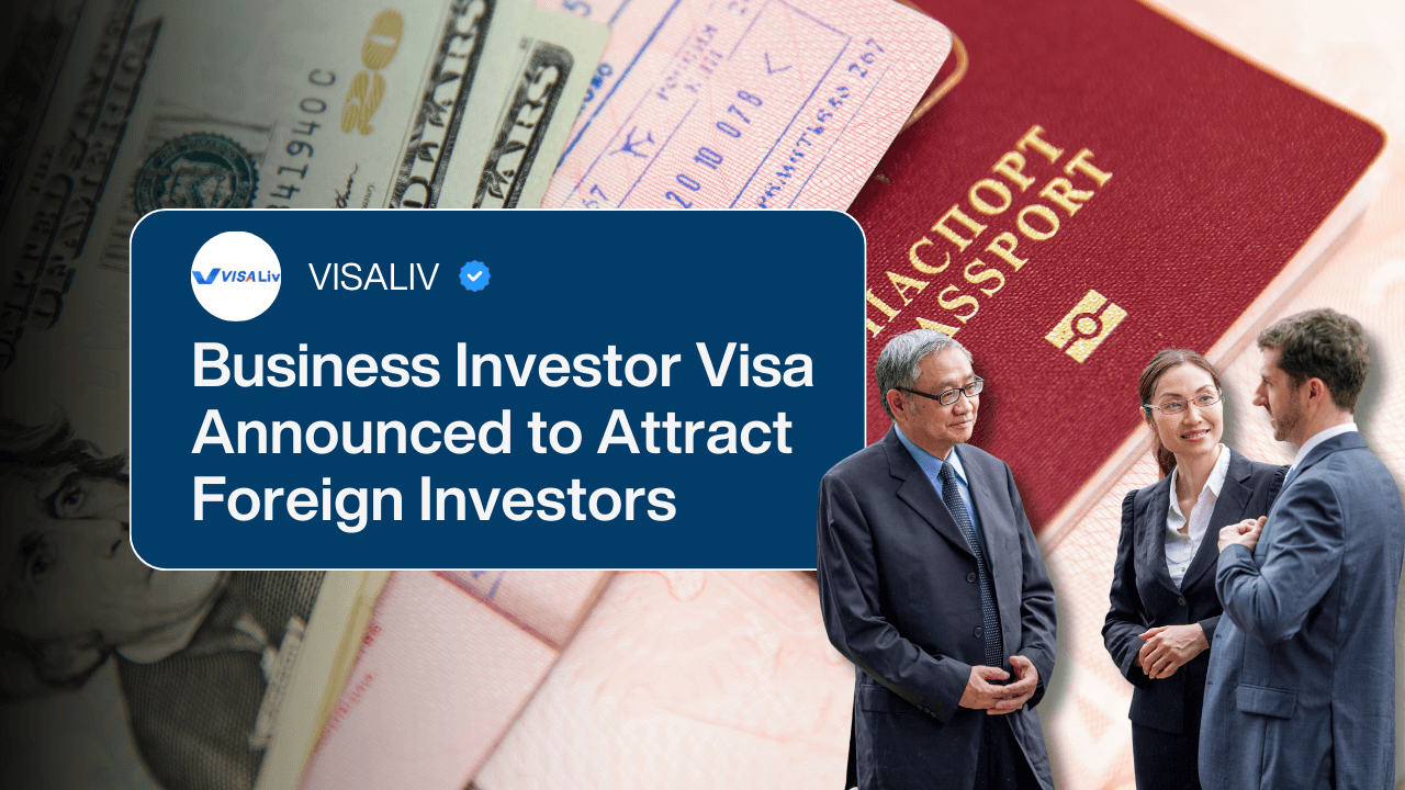 Business investor visa introduced to attract foreign investors and boost economic growth in the country