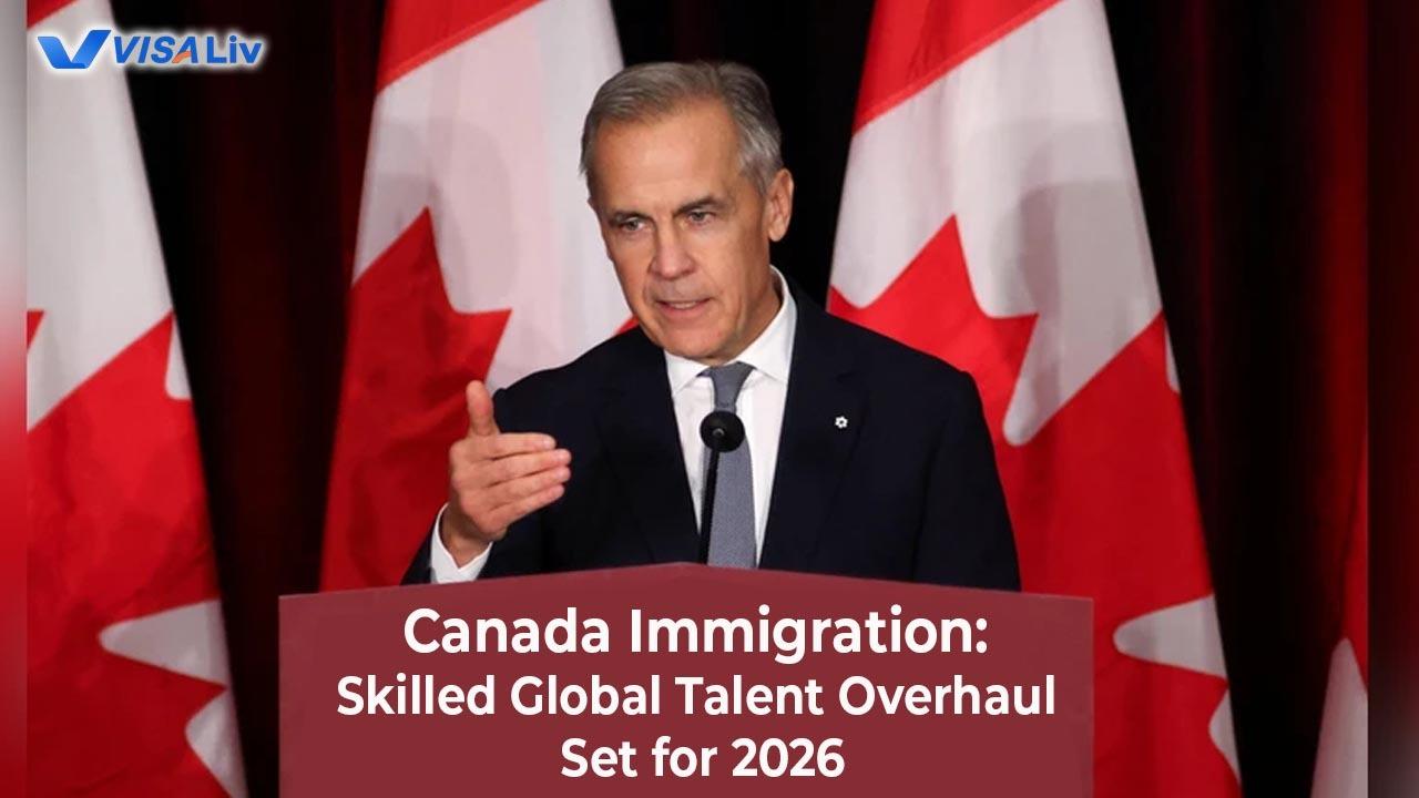 Canada to launch a 2026 immigration overhaul aimed at the attracting top the global  skilled talent.