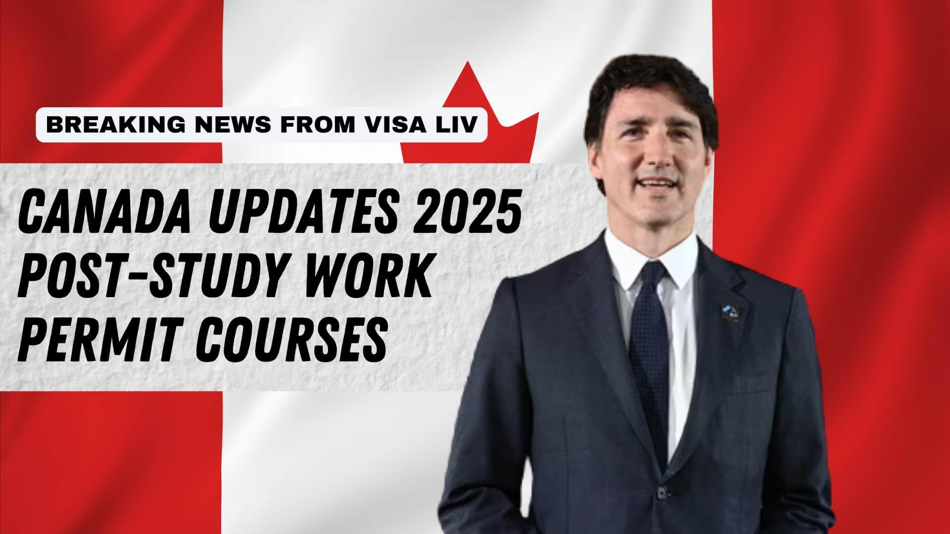 Canada updates 2025 PGWP rules, limiting eligible courses and aligning them with labor market needs and immigration goals.