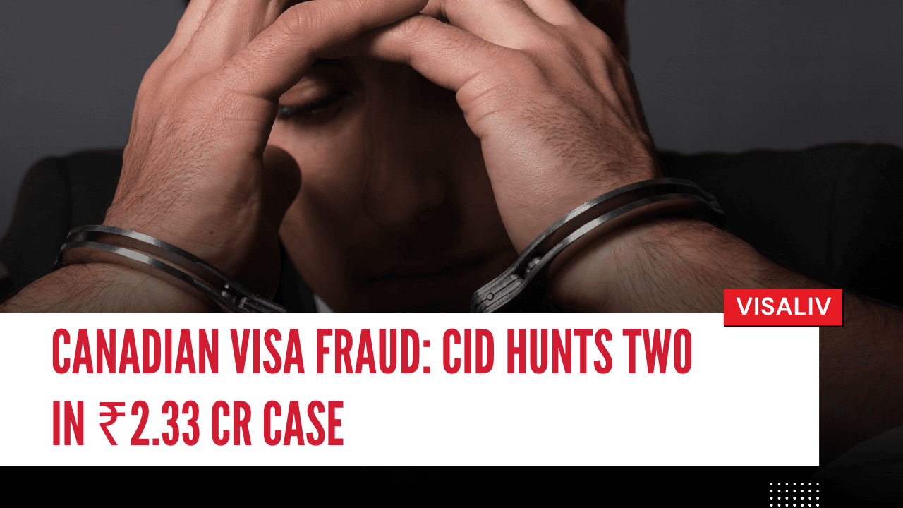 CID investigates ₹2.33 crore Canadian visa fraud case, hunting suspects involved in major immigration scam.