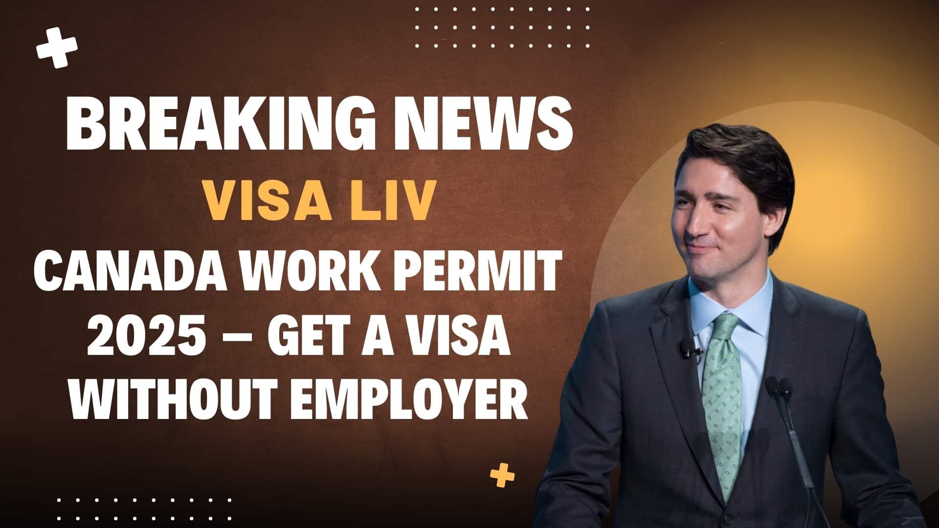  News and Blogs News and Blogs 100% 11 J599  Learn how to get a Canada work permit in 2025 without an employer and explore visa options for independent work.      _ Learn how to