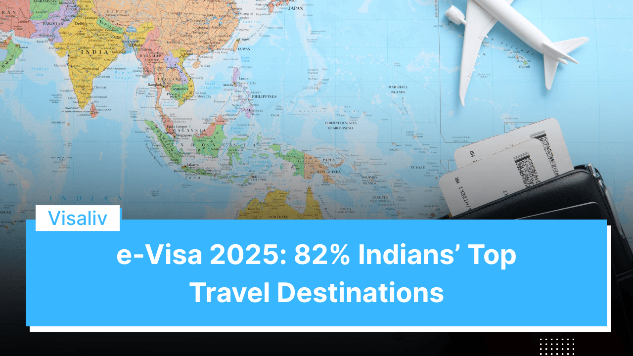 e-Visa 2025 trends reveal 82% of Indians’ favorite travel destinations, highlighting popular global choices and rules.