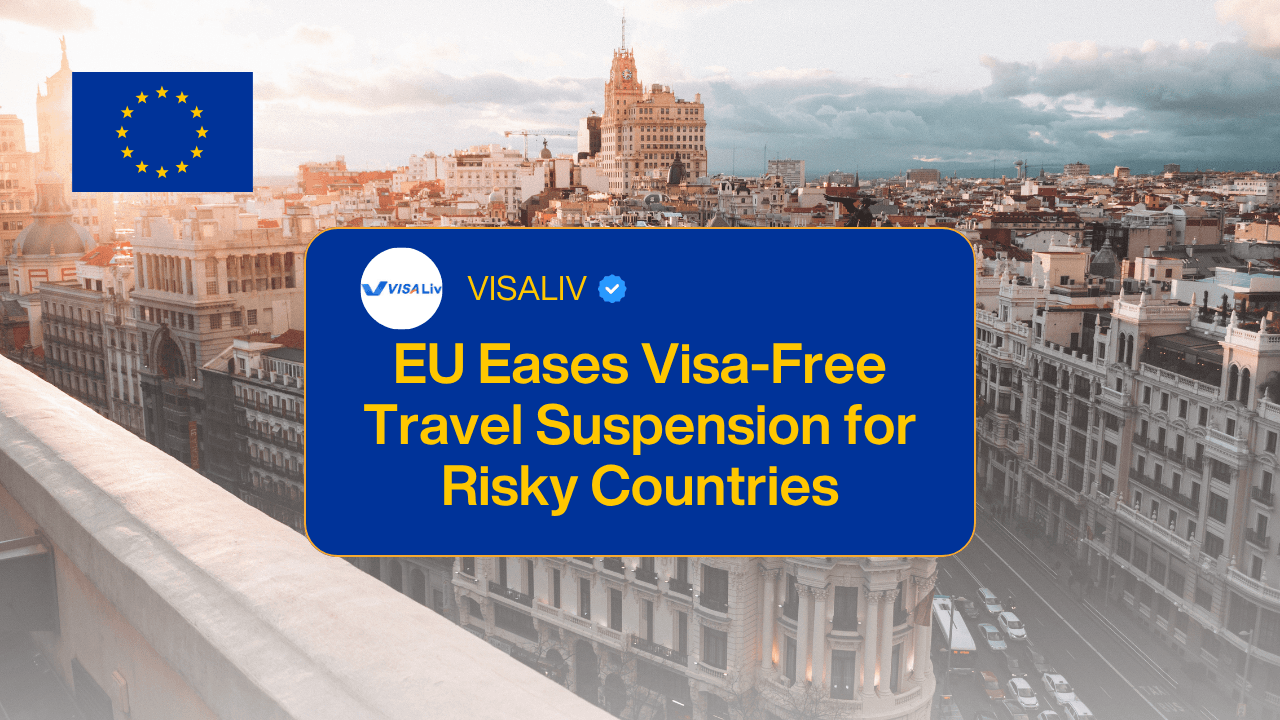 EU eases visa-free travel suspension for high-risk countries, allowing easier entry for certain nationals.
