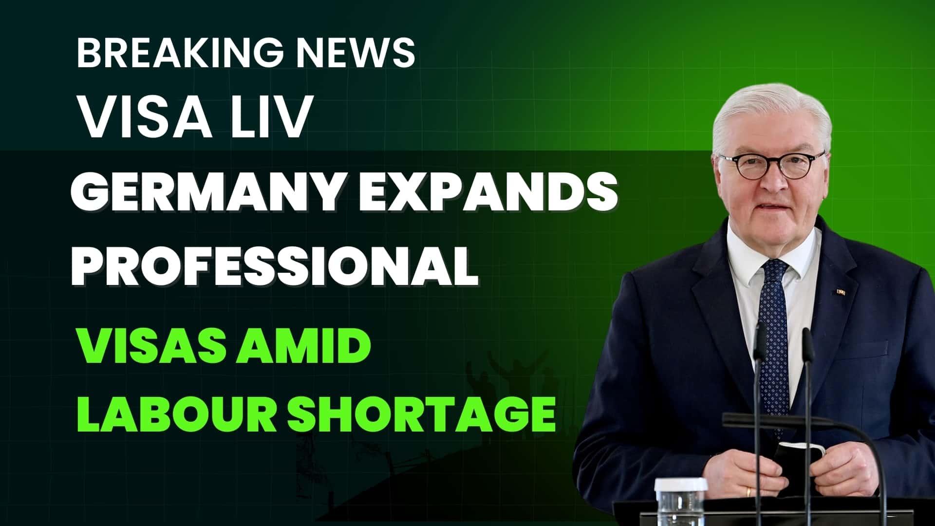 Germany expands professional visas to address labour shortage and attract skilled workers from around the world.