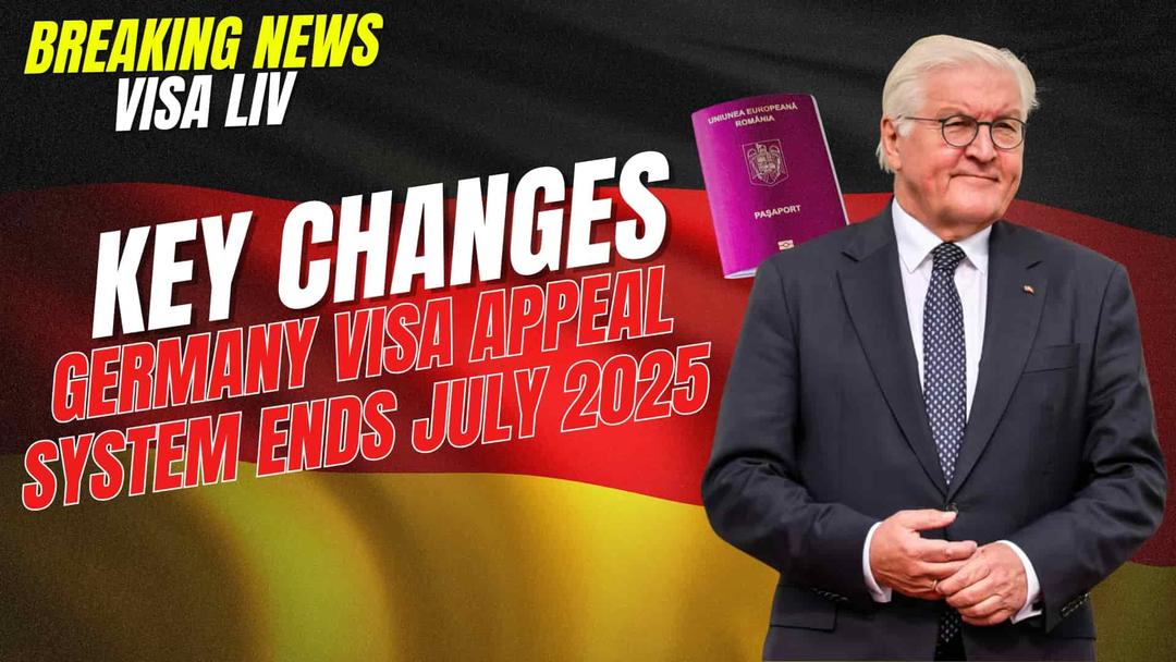 Important update on Germany visa appeal system ending in July 2025 and key changes for visa applicants.