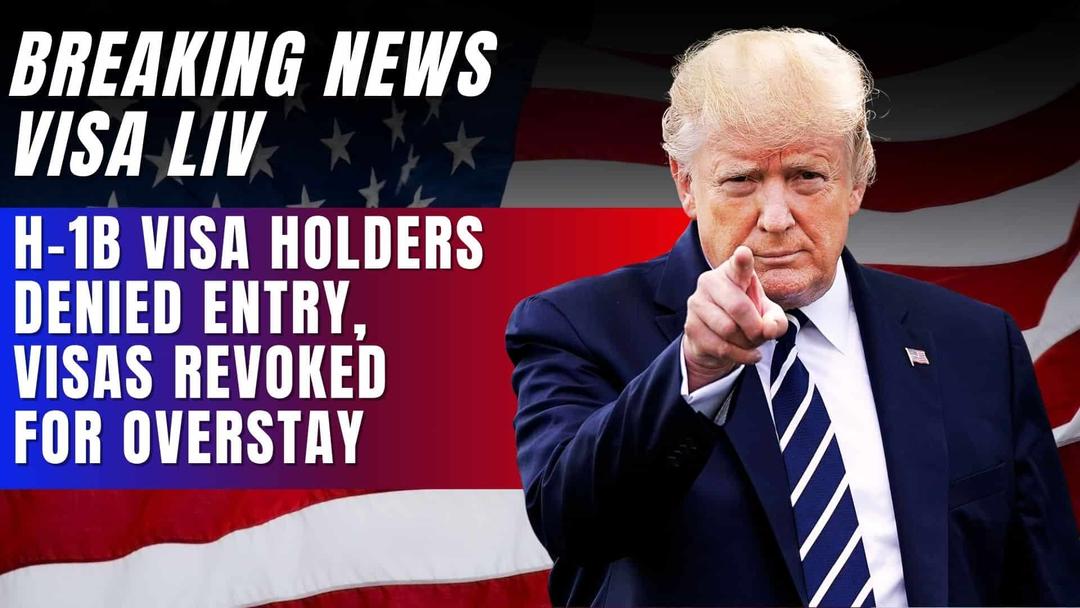 Three H-1B visa holders denied US entry and had visas revoked for overstaying in India beyond permitted duration.