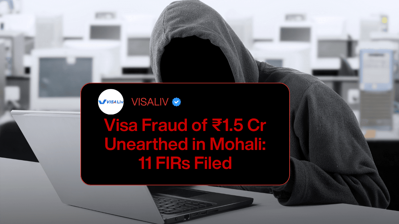 ₹1.5 crore visa fraud exposed in Mohali, leading to 11 FIRs filed against those involved in the large-scale scam in 2025.