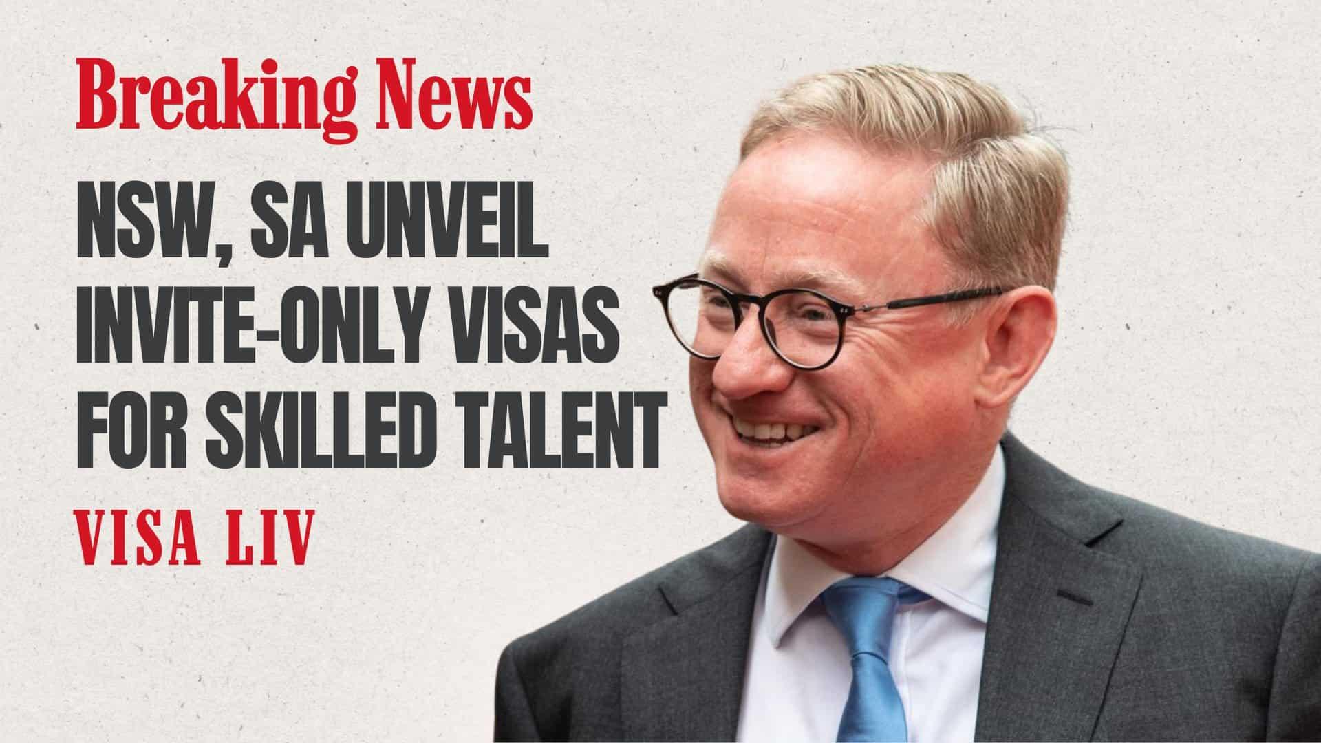 NSW and South Australia launch invitation-only skilled visa programs to the attract top global talent.