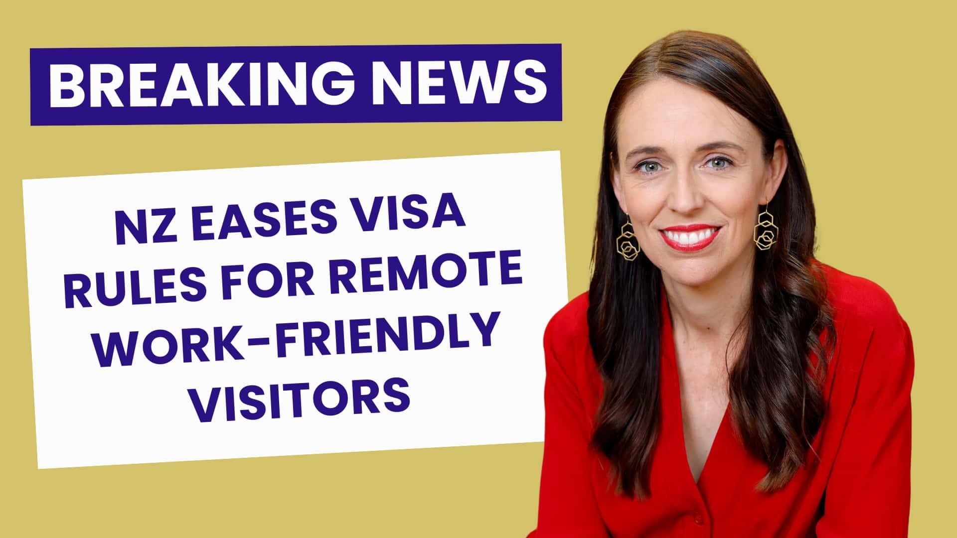 New Zealand eases visa rules, making it easier for remote workers and digital nomads to live and work in the country.