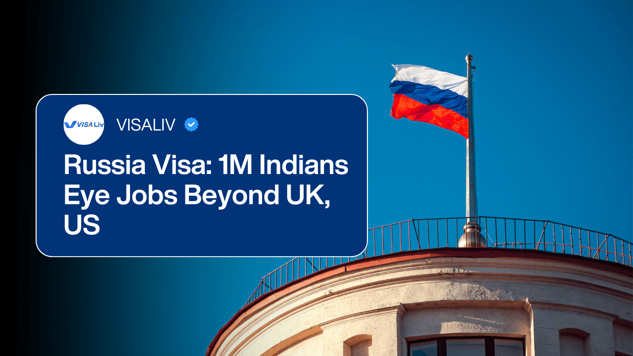 Russia visa demand grows as 1M Indians target jobs beyond the UK and US in search of new opportunities.