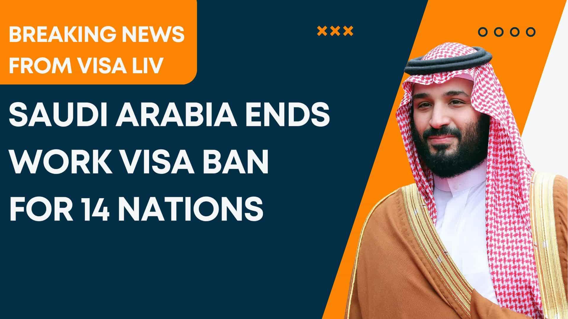 Saudi lifts work visa ban for 14 nations, opening new job opportunities for foreign workers across multiple sectors
